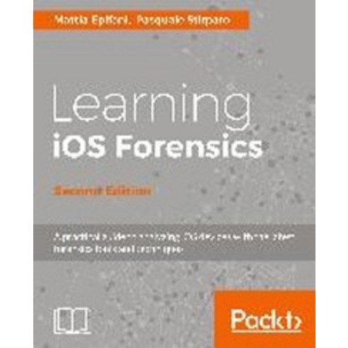 "Learning iOS Forensics Second Edition", Packt Publishing