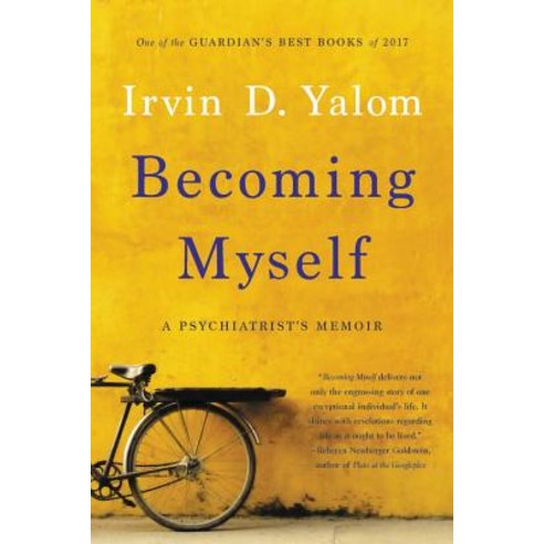 Becoming Myself:A Psychiatrist''s Memoir, Becoming Myself, Yalom, Irvin D.(저),Basic Book, Basic Books