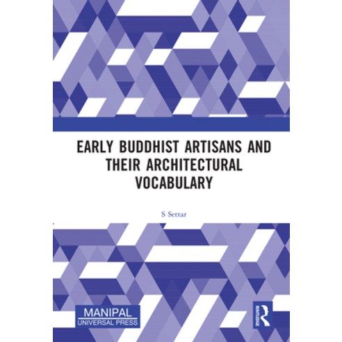 (영문도서) Early Buddhist Artisans and Their Architectural Vocabulary Hardcover, Routledge, English, 9781032548593