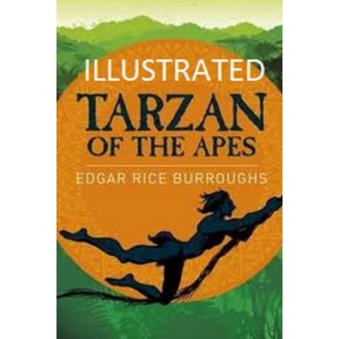 Tarzan of the Apes Illustrated Paperback, Independently Published