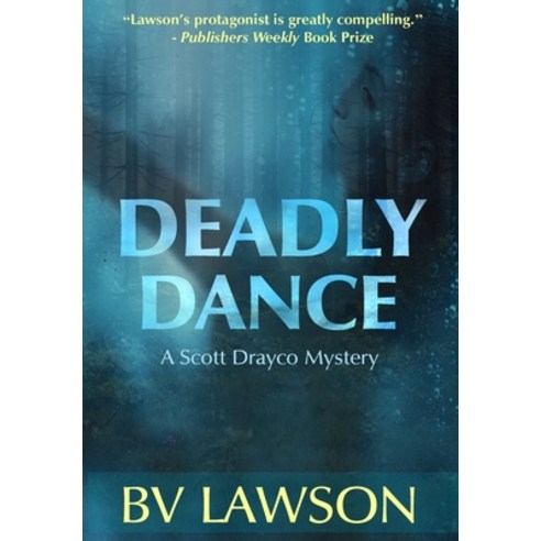 Deadly Dance: A Scott Drayco Mystery Hardcover, Crimetime Press, English, 9781951752088