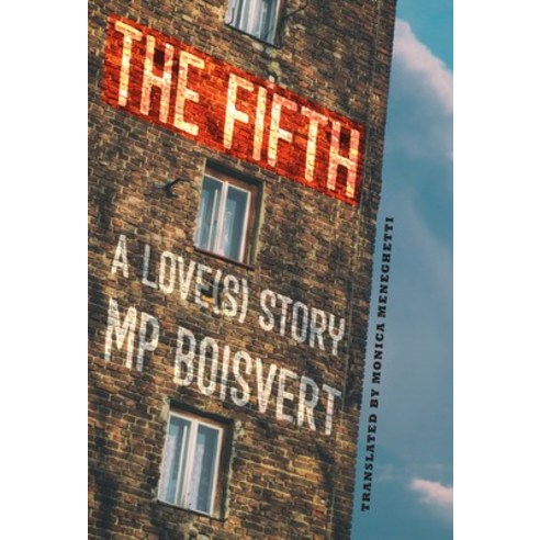 The Fifth: A Love(s) Story Paperback, Caitlin Press, English, 9781773860534