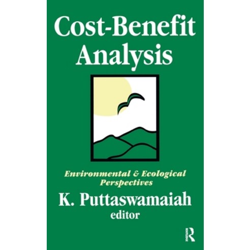 (영문도서) Cost-benefit Analysis: With Reference to Environment and Ecology Hardcover, Routledge, English, 9781138521322