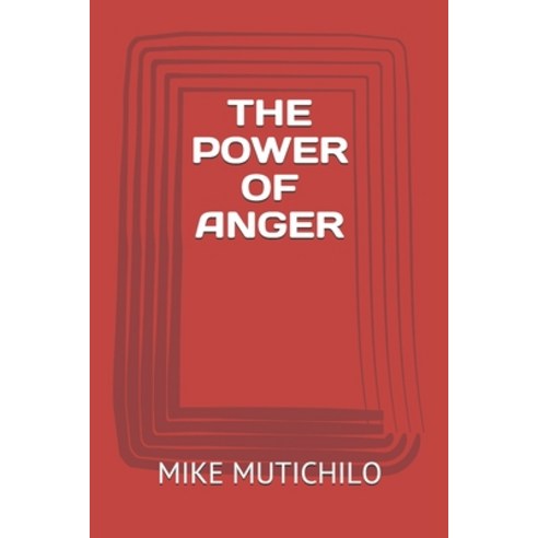 The Power of Anger Paperback, Independently Published