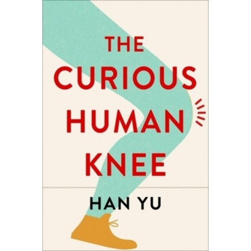 (영문도서) The Curious Human Knee Hardcover, Columbia University Press, English, 9780231207027
