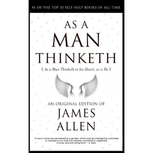 (영문도서) As a Man Thinketh: The Life-Changing Formula to Become a Super Human 118th Anniversary Edition Paperback, Public Domain, English, 9781803579719