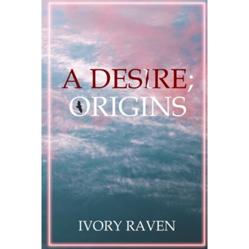 A Desire; Origins Paperback, Blurb
