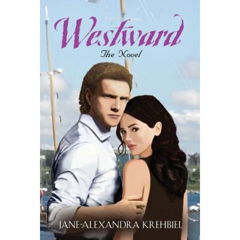Westward: The Novel Paperback, Booklocker.com