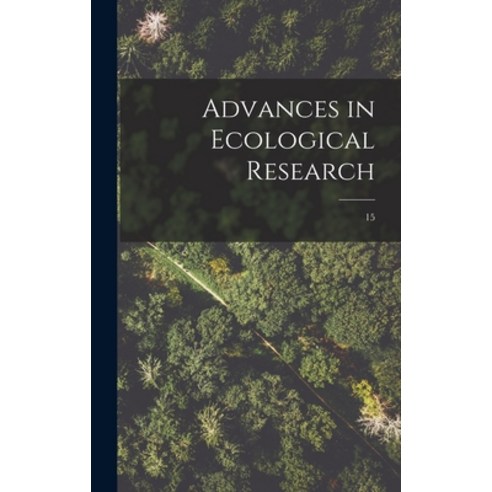 (영문도서) Advances in Ecological Research; 15 Hardcover, Hassell Street Press, English, 9781013684319