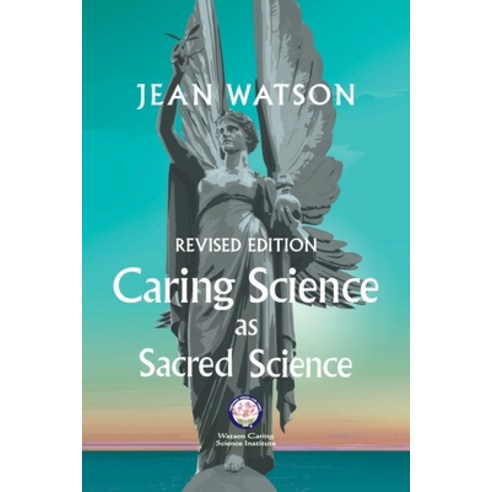 (영문도서) Caring Science as Sacred Science Paperback, Lotus Library, English, 9780578882253
