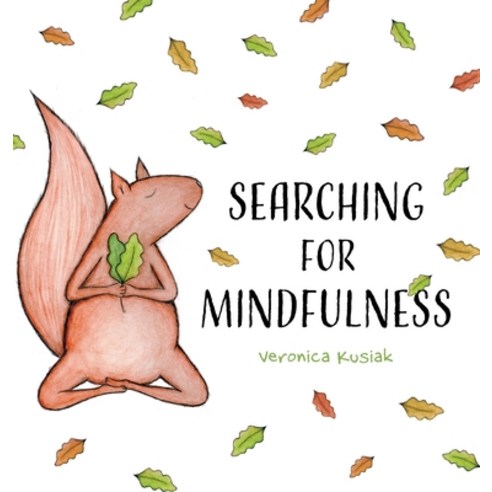 (영문도서) Searching for Mindfulness Hardcover, FriesenPress, English, 9781525590528