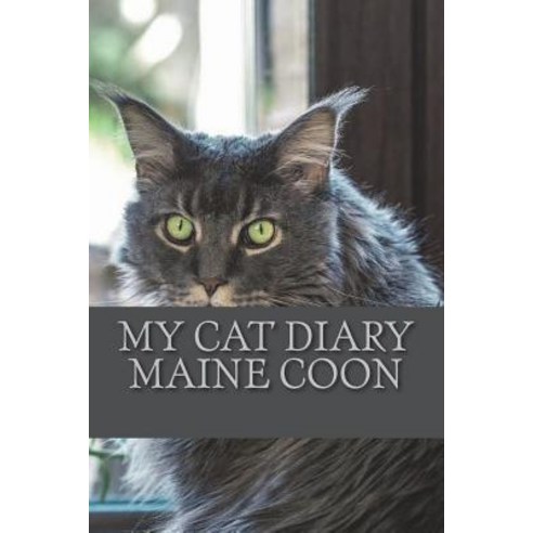 (영문도서) My cat diary: Maine coon Paperback, Createspace Independent Pub..., English, 9781722783204