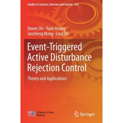 (영문도서) Event-Triggered Active Disturbance Rejection Control: Theory and Applications Paperback, Springer, English, 9789811602955
