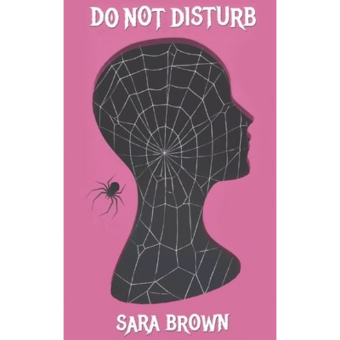 (영문도서) Do Not Disturb Paperback, Sara Brown, English, 9781999501822