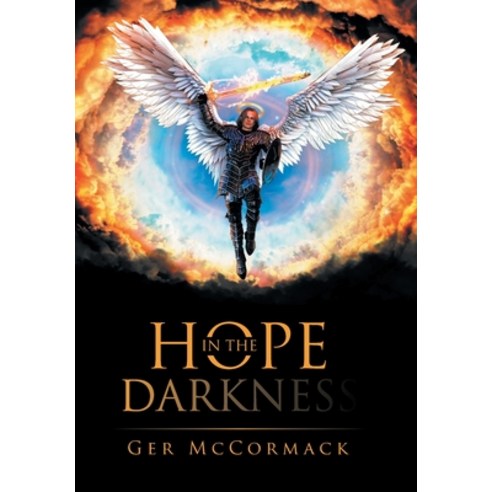 (영문도서) Hope in the Darkness Hardcover, Authorhouse UK, English, 9781665589444