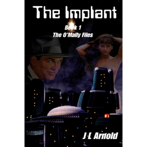 (영문도서) The Implant Paperback, Lulu.com, English, 9780557616275