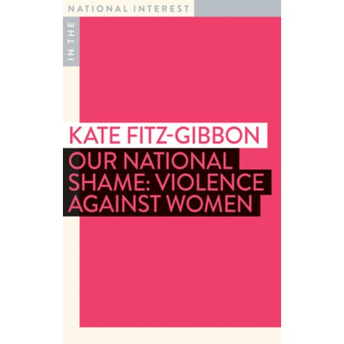 (영문도서) Our National Shame: Violence Against Women Paperback, Monash University Publishing, English, 9781922464675