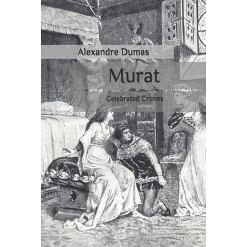 Murat: Celebrated Crimes Paperback, Independently Published
