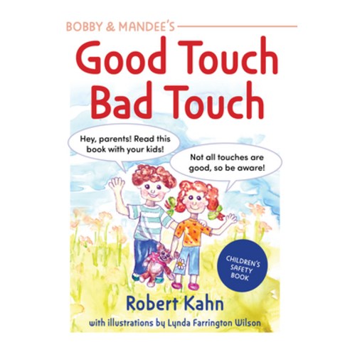 (영문도서) Bobby and Mandee''s Good Touch Bad Touch Revised Edition Paperback, Future Horizons, English, 9781949177954