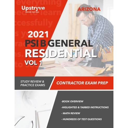 (영문도서) 2021 Arizona PSI B General Residential Contractor - Volume 1: Study Review & Practice Exams Paperback, Independently Published, English, 9798517190147
