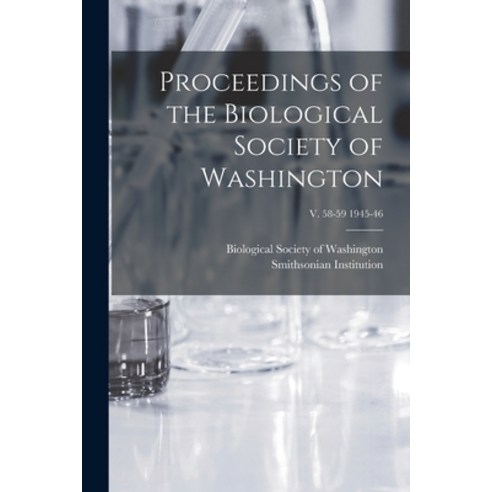 (영문도서) Proceedings of the Biological Society of Washington; v. 58-59 1945-46 Paperback, Legare Street Press, English, 9781014694782