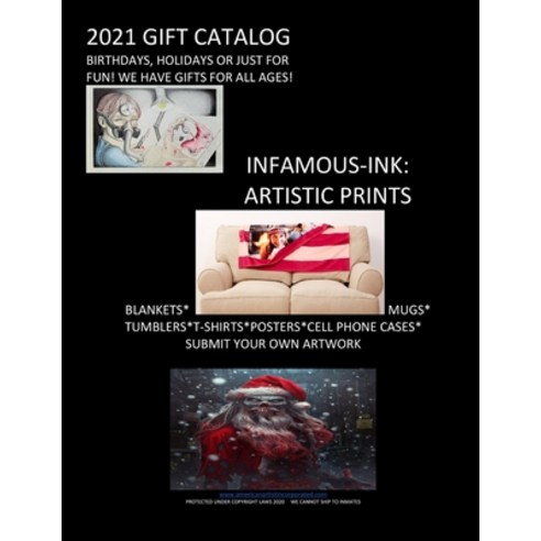 (영문도서) Infamous-Ink: ARTISTIC PRINTS: 2021 Gift Catalog Paperback, Independently Published, English, 9798697880579