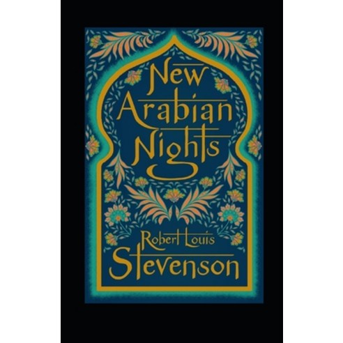The New Arabian Nights Annotated Paperback, Independently Published, English, 9798582164203