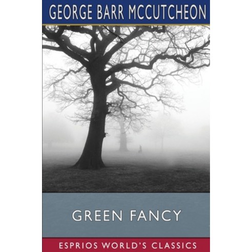 (영문도서) Green Fancy (Esprios Classics) Paperback, Blurb, English, 9781006648267