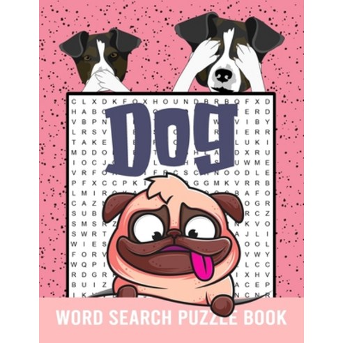 (영문도서) Dog Lovers Word Search Puzzle Book: Dog Breed Name Word Find Puzzles Book for Boys Girls Te... Paperback, Independently Published, English, 9798457827370