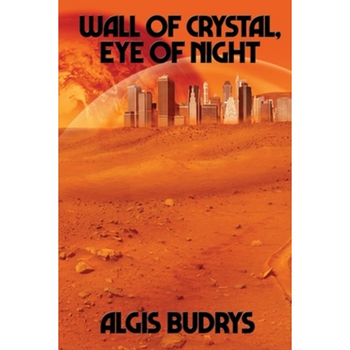 Wall of Crystal Eye of Night Paperback, Positronic Publishing, English, 9781515450795