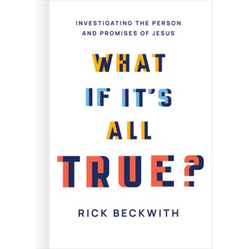 (영문도서) What If It''s All True?: Investigating the Person and Promises of Jesus Hardcover, B&H Books, English, 9781430082842