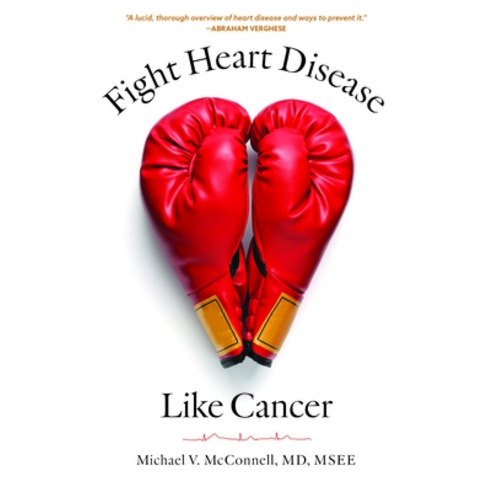 (영문도서) Fight Heart Disease Like Cancer Hardcover, Johns Hopkins University Press, English, 9781421448466
