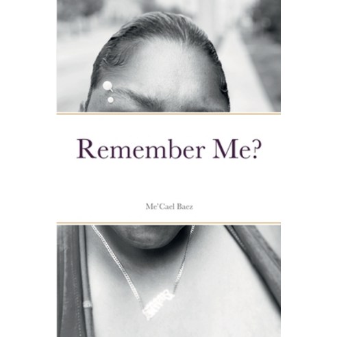 (영문도서) Remember Me Paperback, Lulu.com, English, 9781304782397