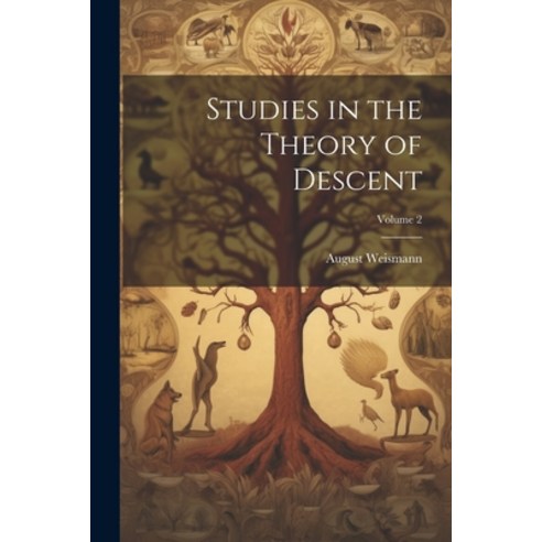 (영문도서) Studies in the Theory of Descent; Volume 2 Paperback, Legare Street Press, English, 9781021724724