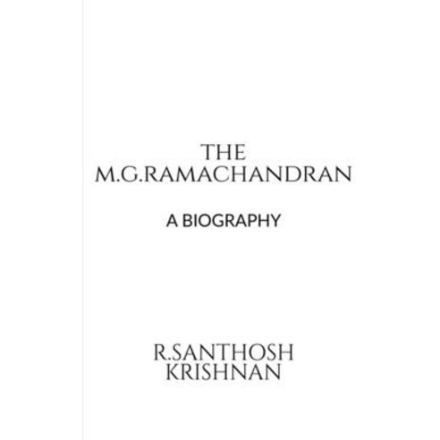 (영문도서) The M.G. Ramachandran Paperback, Notion Press, English, 9781636332536