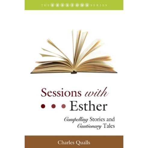 Sessions with Esther: Compelling Stories and Cautionary Tales Paperback, Smyth & Helwys Publishing, ..., English, 9781641732840