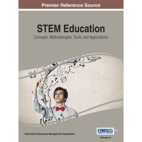 (영문도서) STEM Education: Concepts Methodologies Tools and Applications Vol 2 Hardcover, Information Science Reference, English, 9781668427026