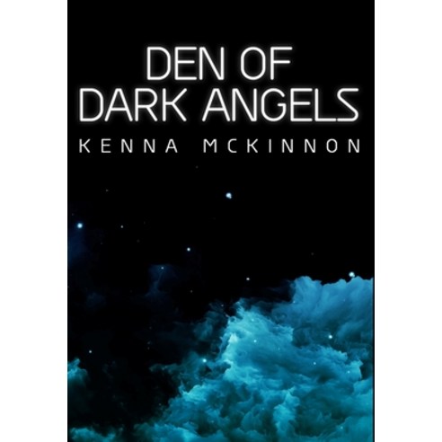 Den of Dark Angels: Premium Hardcover Edition Hardcover, Blurb, English, 9781034194088