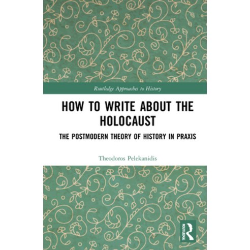 (영문도서) How to Write about the Holocaust Hardcover, Routledge, English, 9781032123981
