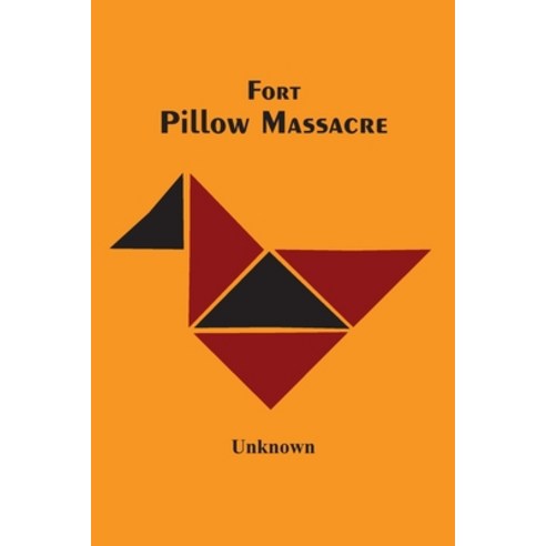 Fort Pillow Massacre Paperback, Alpha Edition, English, 9789354502644