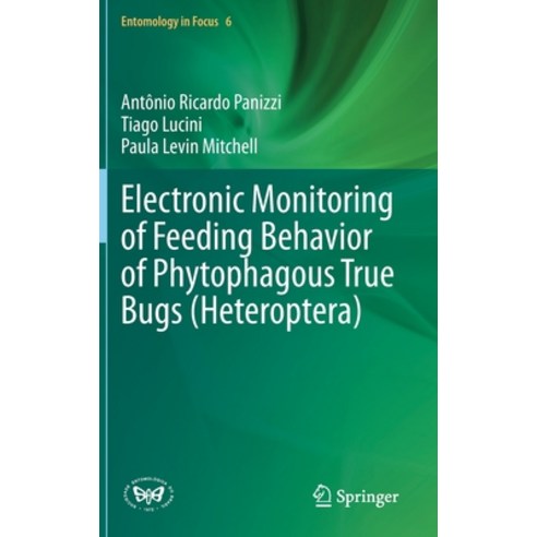 (영문도서) Electronic Monitoring of Feeding Behavior of Phytophagous True Bugs (Heteroptera) Hardcover, Springer, English, 9783030646738