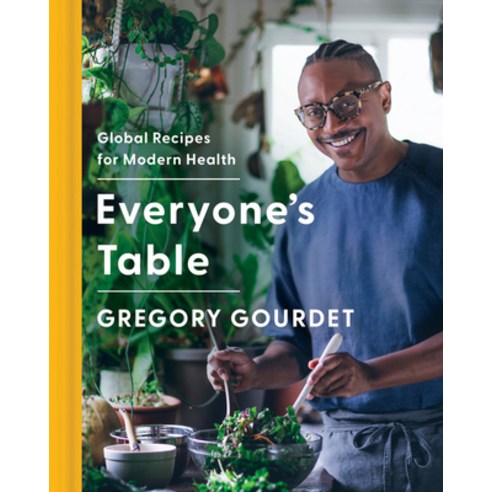 Everyone''s Table: Global Recipes for Modern Health Hardcover, Harper Wave, English, 9780062984517