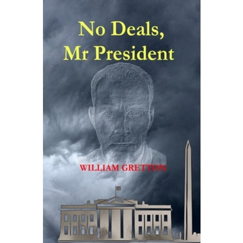 (영문도서) No Deals Mr President Paperback, Elabrio Limited, English, 9781399918565