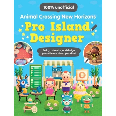 (영문도서) Animal Crossing New Horizons: Pro Island Designer Paperback, Andrews McMeel Publishing, English, 9781524870751