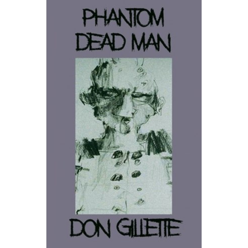 Phantom Dead Man Paperback, Independently Published, English, 9781977080912