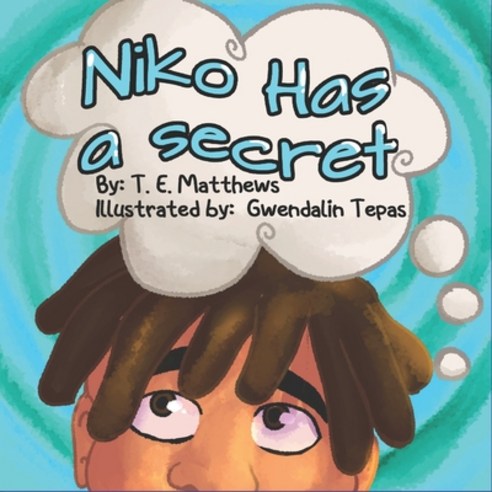 (영문도서) Niko Has a Secret Paperback, Independently Published, English, 9798481336145