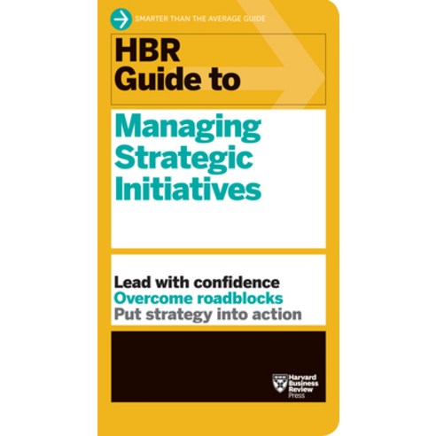 (영문도서) HBR Guide to Managing Strategic Initiatives Paperback, Harvard Business Review Press, English, 9781633698185