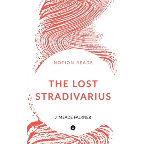 (영문도서) The Lost Stradivarius Paperback, Notion Press, English, 9781647332402