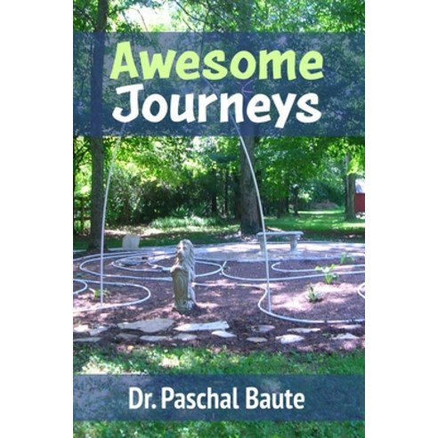 (영문도서) Awesome Journeys Paperback, Independently Published, English, 9798784762795