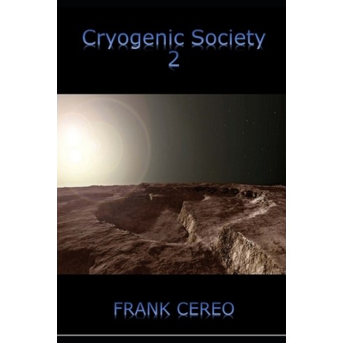Cryogenic Society 2: The Second Batch Paperback, Independently Published